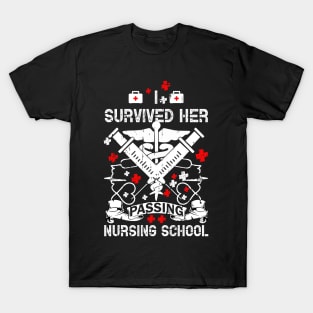 I Survived Her Passing Nursing school Tshirt T-Shirt